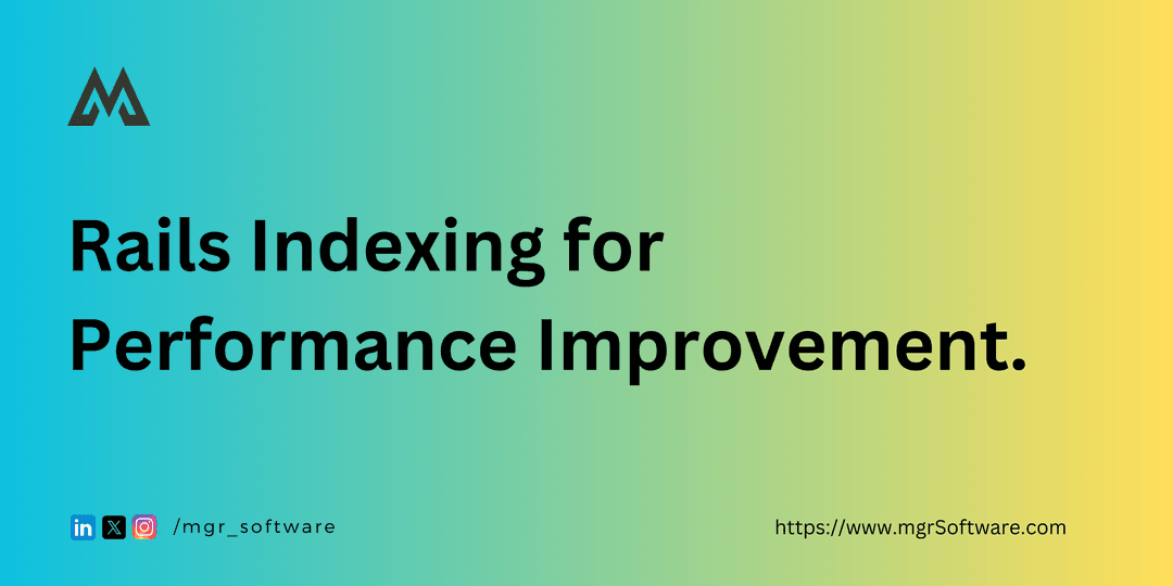 Rails Indexing for Performance Improvement.
